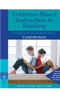 Evidence-Based Instruction in Reading: A Professional Development Guide to Comprehension