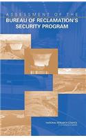 Assessment of the Bureau of Reclamation's Security Program