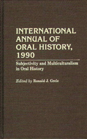 International Annual of Oral History, 1990