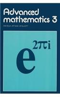 Advanced Mathematics: Bk. 3