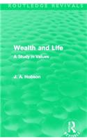 Wealth and Life (Routledge Revivals)