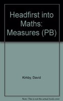 Headfirst into Maths: Measures (PB)