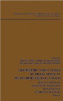 Geometric Structures of Phase Space in Multi-dimensional Chaos (Advances in Chemical Physics)