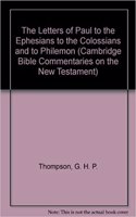 The Letters of Paul to the Ephesians to the Colossians and to Philemon