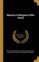 Memoirs of Margaret Fuller Ossoli