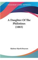 A Daughter Of The Philistines (1883): (English)