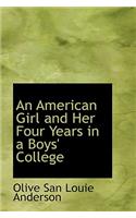An American Girl and Her Four Years in a Boys' College