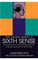 Dr. Laurie Nadel's Sixth Sense