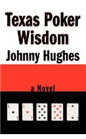 Texas Poker Wisdom: (English)