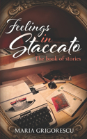 Feelings in Staccato