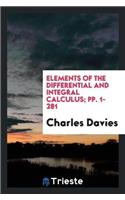 Elements of the Differential and Integral Calculus; Pp. 1-281
