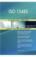 ISO 13485 A Complete Guide - 2020 Edition