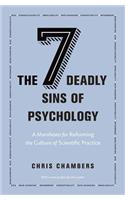 The Seven Deadly Sins of Psychology