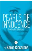 Pearls of Innocence: Shattered and Restored