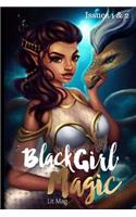 Black Girl Magic Lit Mag Issues 1 & 2
