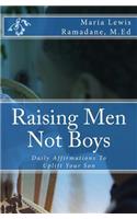 Raising Men Not Boys