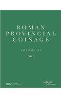 Roman Provincial Coinage III: Nerva, Trajan and Hadrian (Ad 96-138)