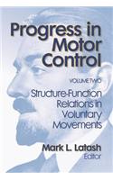 Progress in Motor Control, Volume 2: Structure-Function Relations in Voluntary Movements