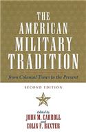 American Military Tradition: From Colonial Times to the Present