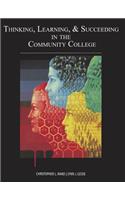 Thinking, Learning & Succeeding in the Community College