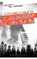 Practical Guide to Evangelism--Supernaturally