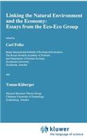 Linking the Natural Environment and the Economy: Essays from the Eco-Eco Group