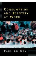 Consumption and Identity at Work