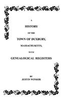 History of the Town of Duxbury, Massachusetts with Genealogical Registers