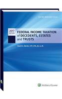 Federal Income Taxation of Decedents, Estates and Trusts - 2017 Cch Tax Spotlight Series