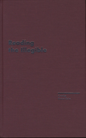 Reading the Illegible