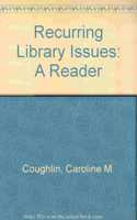 Recurring Library Issues: A Reader