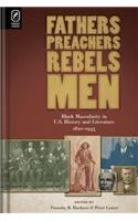 Fathers, Preachers, Rebels, Men