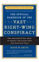 Official Handbook of the Vast Right-Wing Conspiracy 2006