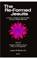 The Re-Formed Jesuits