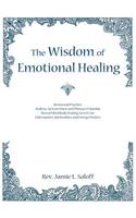 The Wisdom of Emotional Healing
