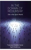 In the Domain of Mediumship