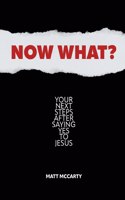 Now What?