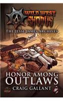 Wild West Exodus: The Jesse James Archives Honor Among Outlaws