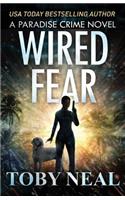 Wired Fear