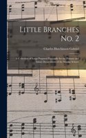 Little Branches No. 2