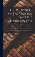Provinces of the Written and the Unwritten Law