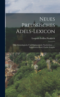 Neues Preussisches Adels-Lexicon