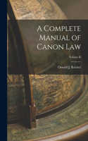 Complete Manual of Canon Law; Volume II