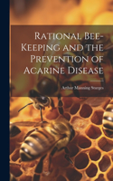 Rational Bee-keeping and the Prevention of Acarine Disease