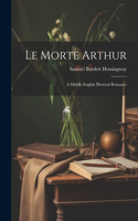 Le Morte Arthur