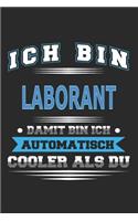 Ich bin Laborant Damit bin ich automatisch cooler als du