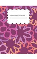 Composition Notebook College Ruled: Hippie Floral Bright Outlines