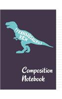 Composition Notebook: Tyrannosaurus Rex Wide Ruled Paper Notebook Journal 100 pages book for girls, kids, school, students and teachers