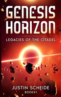 Genesis Horizon: (1 Legacies of the Citadel)