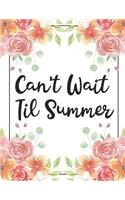 Can't Wait Til Summer